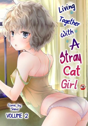 Porn Noraneko Shoujo to no Kurashikata Vol. 2 | Living Together With A Stray Cat Girl Vol. 2 Variety