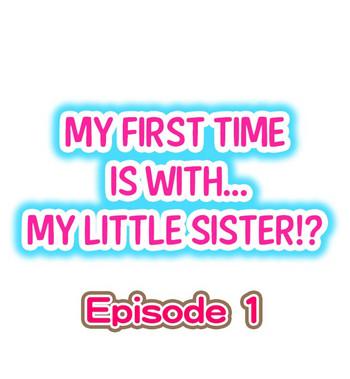 Naruto My First Time is with…. My Little Sister?! Ch.1- Original hentai Doggy Style