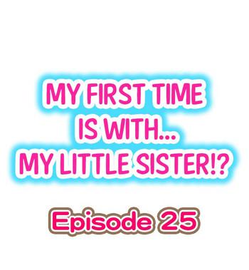 Full Color My First Time is with…. My Little Sister?! Ch.25 Stepmom