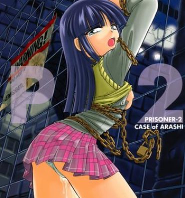 Private P2 PRISONER-2 CASE of ARASHI- Gad guard hentai Amature