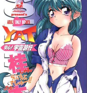 Story YAT Anshin ! Uchuu Ryokou Katsurabon- Yat space travel agency hentai Perfect Butt