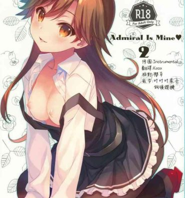 Whore Admiral Is Mine♥ 2- Kantai collection hentai Fetiche