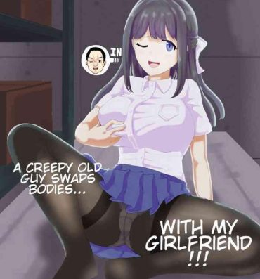 Dominicana Kanojo to Oji-san no Karada ga Irekawaru TSF | A Creepy Old Guy Swaps Bodies With My Girlfriend- Original hentai Sluts
