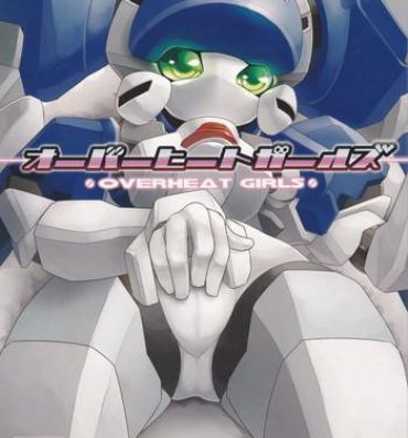 Tight Pussy Fucked OVERHEAT GIRLS- Medabots hentai Pigtails