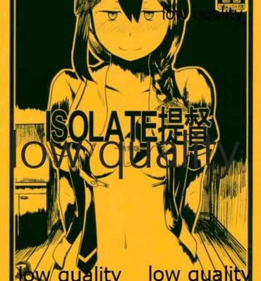 Amature Sex Tapes ISOLATE提督 ‐通常版‐- Kantai collection hentai Girlongirl