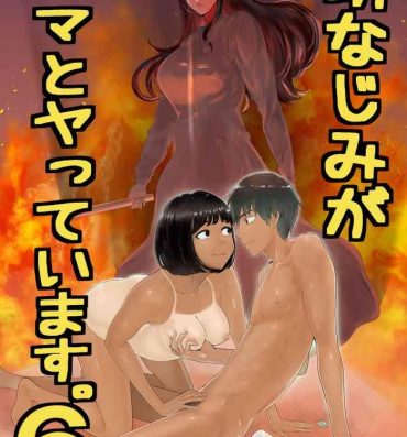 Oral Porn Osananajimi ga Mama to Yatte Imasu. 6- Original hentai Fuck For Money
