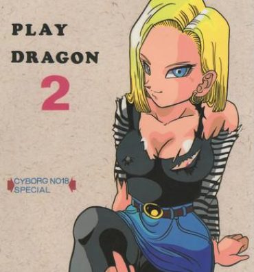Ddf Porn Play Dragon 2- Dragon ball z hentai Jizz